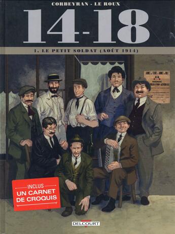 Couverture du livre « 14-18 T.1 ; le petit soldat (août 1914) » de Eric Corbeyran et Etienne Le Roux aux éditions Delcourt