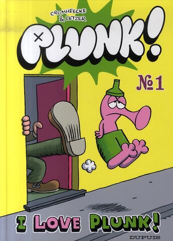 Couverture du livre « Plunk Tome 1 ; i love plunk » de Luc Cromheecke aux éditions Dupuis