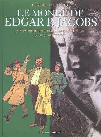 Couverture du livre « Auteurs lombard - tome 6 - le monde de edgar p. jacobs » de Edgar Pierre Jacobs aux éditions Lombard