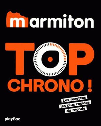 Couverture du livre « Marmiton top chrono ! les recettes les plus rapides » de  aux éditions Play Bac