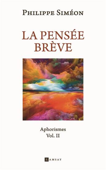 Couverture du livre « La pensee breve t2 - aphorismes vol.ii » de Philippe Simeon aux éditions Ramsay