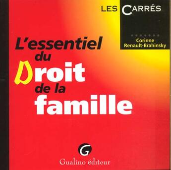 Couverture du livre « Essentiel du droit de la famille » de Renault-Brahinsky Co aux éditions Gualino