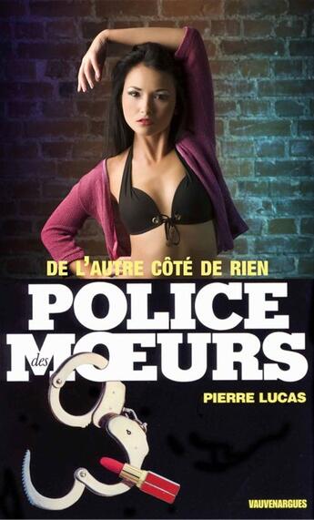 Couverture du livre « Police des moeurs t.86 ; de l'autre côté de rien » de Pierre Lucas aux éditions Mount Silver