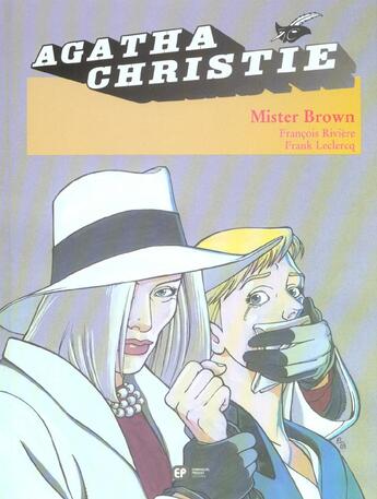Couverture du livre « Agatha Christie t.5 ; mister Brown » de Francois Riviere et Franck Leclercq aux éditions Paquet