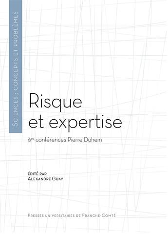 Couverture du livre « Risque et expertise » de Guay Alexandre aux éditions Pu De Franche Comte