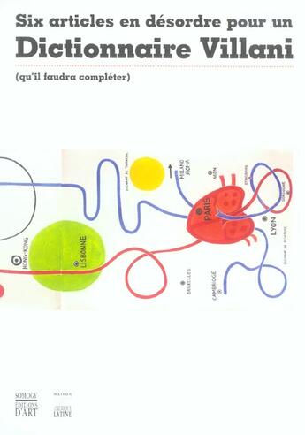 Couverture du livre « Six articles en desordre pour un dictionnaire villani qu'il faudra completer » de Philippe Dagen aux éditions Somogy