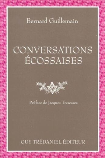 Couverture du livre « Conversations écossaises » de Guillemain/Trescases aux éditions Guy Trédaniel