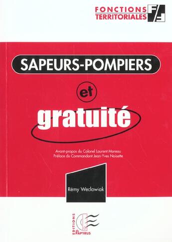 Couverture du livre « Les sapeurs pompiers et gratuite » de Remy Weclawiak aux éditions Papyrus