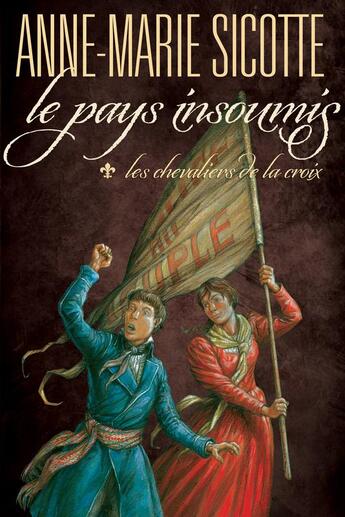 Couverture du livre « Le pays insoumis t.1 » de Anne-Marie Sicotte aux éditions Vlb