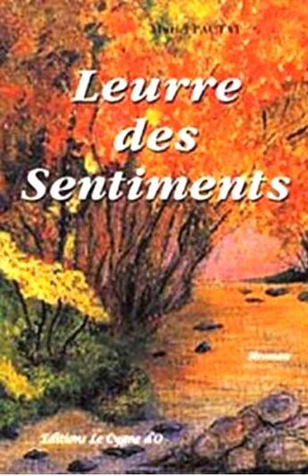 Couverture du livre « Adelphe et Emelyne Tome 2 : le leurre des sentiments » de Muriel Pactat aux éditions Le Cygne D'o