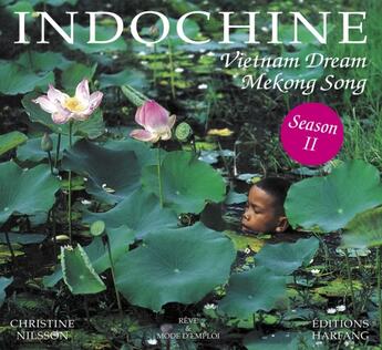 Couverture du livre « Coffret Indochine season II ; Vietnam, Laos, Cambodge » de Christine Nilsson aux éditions Harfang