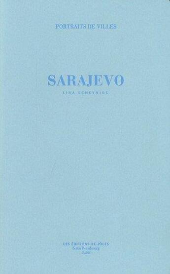 Couverture du livre « Sarajevo » de Lina Scheynius aux éditions Be Poles