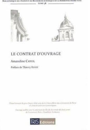 Couverture du livre « Le contrat d'ouvrage » de Cayol Amandine aux éditions Irjs