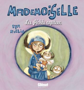 Couverture du livre « Mademoiselle Tome 3 ; les péchés capiteux » de Rollin aux éditions Glenat