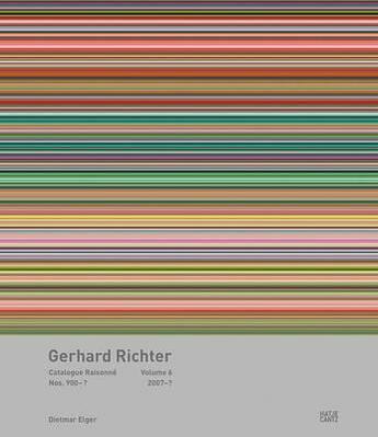 Couverture du livre « Gerhard Richter, catalogue raisonné t.6 : 2007 » de Dietmar Elger aux éditions Hatje Cantz