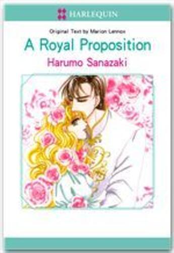 Couverture du livre « A Royal Proposition » de Marion Lennox aux éditions Harlequin K.k./softbank Creative Corp.