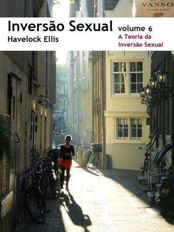 Couverture du livre « Inversão Sexual: 6. A Teoria da Inversão Sexual » de Havelock Ellis aux éditions Epagine