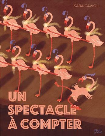 Couverture du livre « Un spectacle à compter » de Sara Gavioli aux éditions Seuil Jeunesse