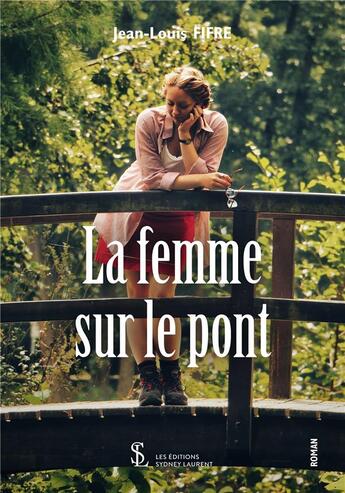 Couverture du livre « La femme sur le pont » de Fifre Jean-Louis aux éditions Sydney Laurent