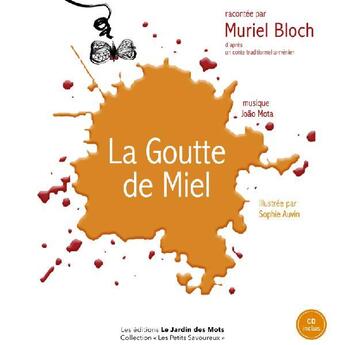 Couverture du livre « La goutte de miel » de Muriel Bloch aux éditions Jardin Des Mots