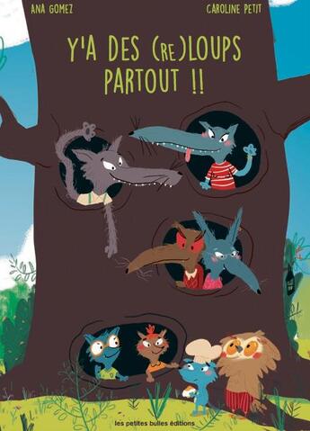 Couverture du livre « Y a des (re) loups partout !! » de Gomez/Petit aux éditions Les Petites Bulles