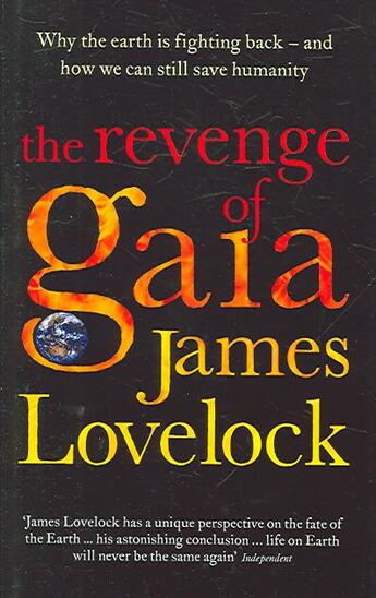 Couverture du livre « The revenge of Gaia ; why the earth is fighting back ; and how we can still save humanity » de James Lovelock aux éditions 