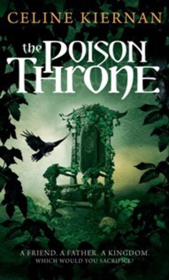 Couverture du livre « The Poison Throne » de Celine Kiernan aux éditions Little Brown Book Group Digital