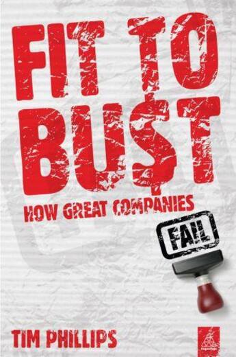 Couverture du livre « Fit to Bust » de Tim Phillips aux éditions Kogan Page Digital