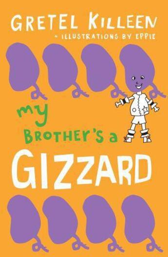 Couverture du livre « My Brother's a Gizzard Book 4 » de Killeen Gretel aux éditions Penguin Books Ltd Digital