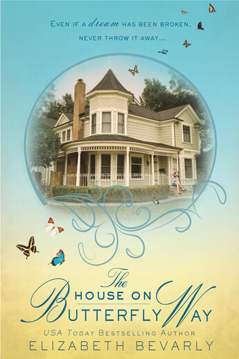 Couverture du livre « The House on Butterfly Way » de Elizabeth Bevarly aux éditions Penguin Group Us