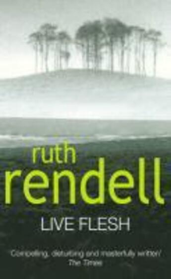 Couverture du livre « Live Flesh » de Ruth Rendell aux éditions Random House Digital