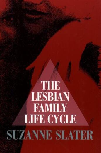 Couverture du livre « Lesbian Family Life Cycle » de Slater Suzanne aux éditions Free Press