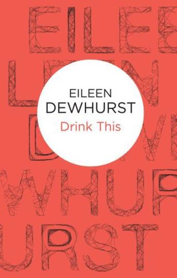 Couverture du livre « Drink This » de Dewhurst Eileen aux éditions Pan Macmillan