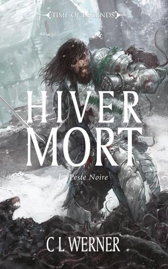 Couverture du livre « Warhammer ; time of legends ; hiver mort » de C. L. Werner aux éditions Black Library