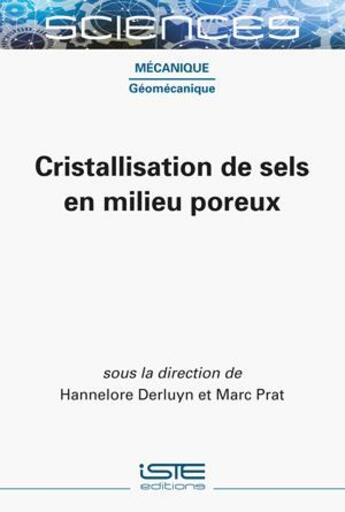 Couverture du livre « Cristallisation de sels en milieu poreux » de Hannelore Derluyn et Marc Prat aux éditions Iste