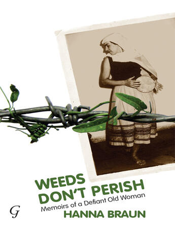 Couverture du livre « Weeds Don't Perish » de Braun Hanna aux éditions Garnet Publishing Uk Ltd