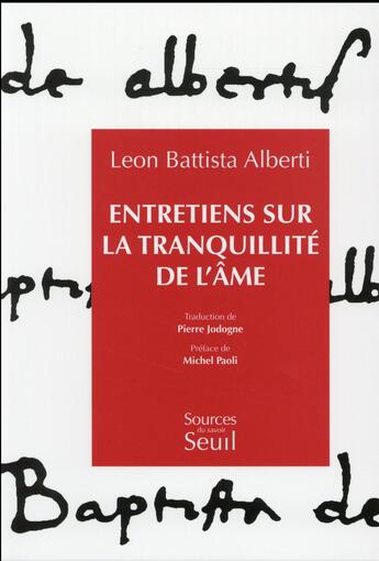 Couverture du livre « Entretiens sur la tranquillité de l'âme » de Leon Battista Alberti aux éditions Seuil