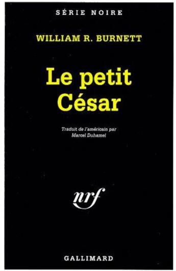 Couverture du livre « Le petit César » de Burnett W R. aux éditions Gallimard