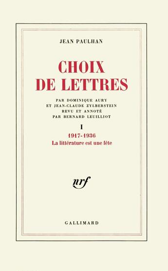 Couverture du livre « Choix de lettres : 1917-1936 » de Jean Paulhan aux éditions Gallimard