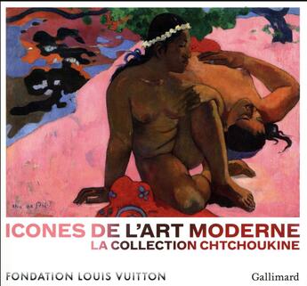 Couverture du livre « Icônes de l'Art moderne ; la collection Chtchoukine » de Baldassari Anne aux éditions Gallimard