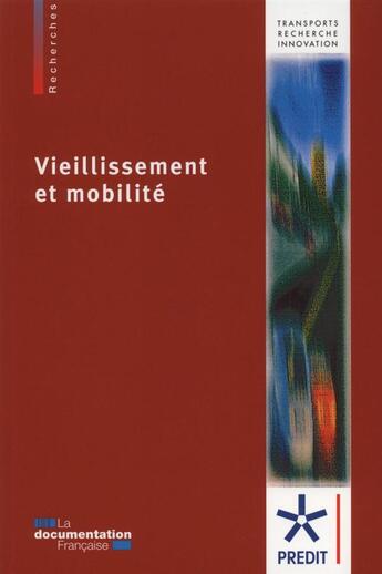 Couverture du livre « Vieillissement et mobilité » de Predit aux éditions Documentation Francaise