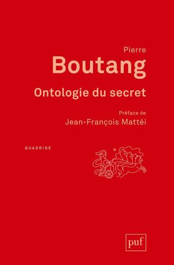 Couverture du livre « Ontologie du secret (3e édition) » de Pierre Boutang aux éditions Puf