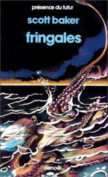 Couverture du livre « Fringales » de Scott Baker aux éditions Denoel