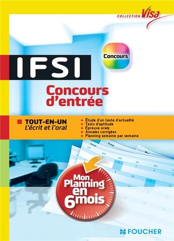 Couverture du livre « VISA ; IFSI ; concours d'entrée ; tout-en-un ; mon planning en 6 mois ; n 32 » de Bernard Abchiche et Nathalie Goursolas Bogren aux éditions Foucher