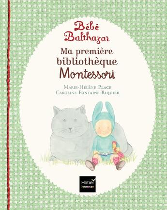 Couverture du livre « Bébé Balthazar : coffret » de Marie-Helene Place et Caroline Fontaine-Riquier aux éditions Hatier