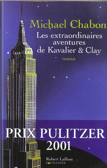 Couverture du livre « Les extraordinaires aventures de Kavalier & Clay » de Michael Chabon aux éditions Robert Laffont