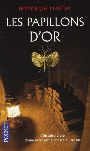 Couverture du livre « Les papillons d'or » de Dominique Martial aux éditions Pocket