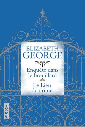 Couverture du livre « Enquête dans le brouillard ; le lieu du crime ; 2 en 1 » de Elizabeth George aux éditions Pocket