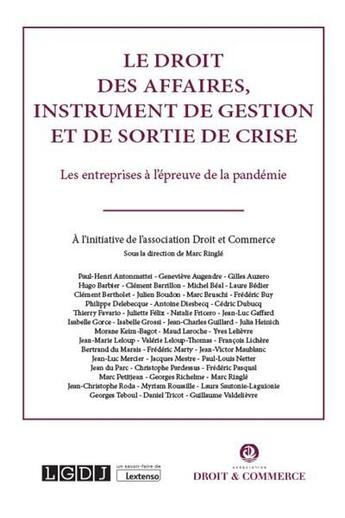 Couverture du livre « Le droit des affaires, instrument de gestion et de sortie de crise ; les entreprises à l'épreuve de la pandémie » de  aux éditions Lgdj