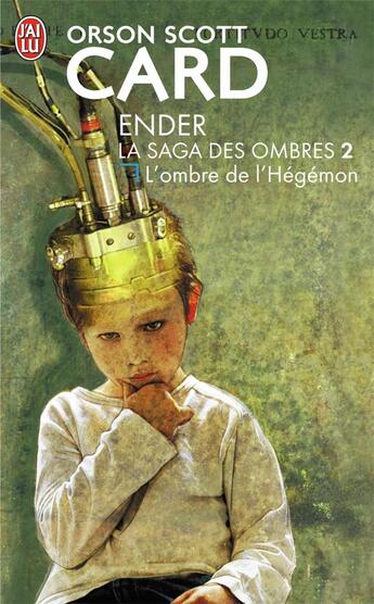 Couverture du livre « Ender, la saga des ombres Tome 2 ; l'ombre de l'Hégémon » de Orson Scott Card aux éditions J'ai Lu